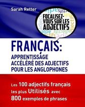 Francais: Apprendisage Accelere des Adjectifs pour les Anglophones