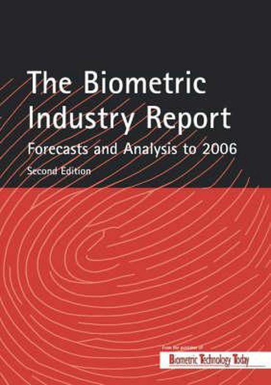 The Biometric Industry Report - Forecasts and Analysis to 20 ... - cover