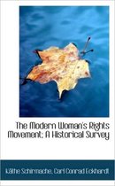 The Modern Woman's Rights Movement; A Historical Survey