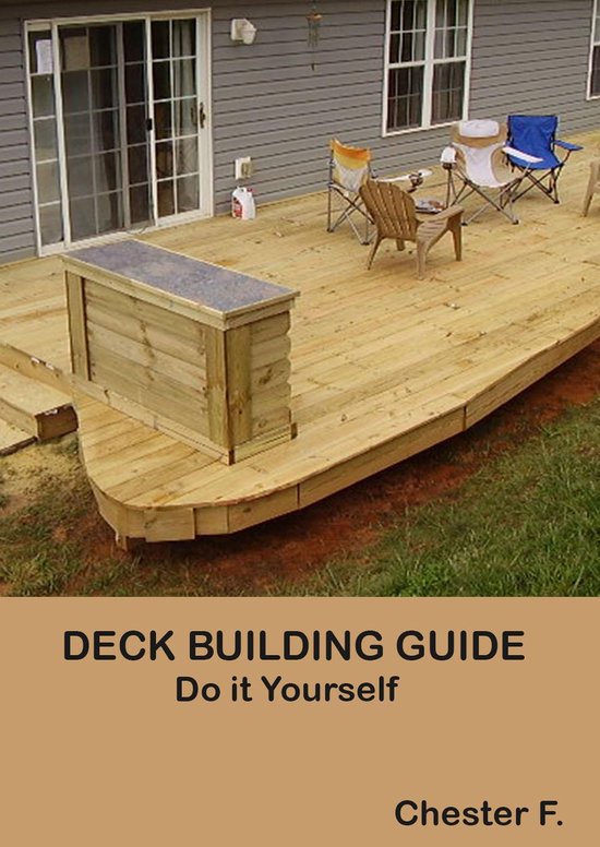 Deck Building Guide (ebook), Chester F. | 1230002613475 | Boeken | bol.com