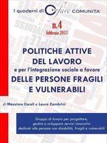 I Quaderni di Fare Comunità 4 - Politiche attive del lavoro e per l'integrazione sociale a favore delle persone fragili e vulnerabili