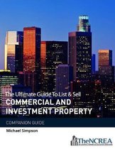 The Ultimate Guide to List & Sell Commercial Investment Property