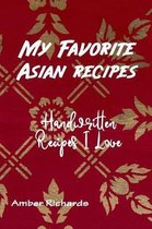 My Favorite Asian Recipes