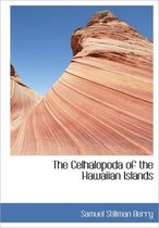 The Celhalopoda of the Hawaiian Islands