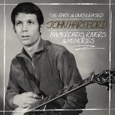 Backroads. Rivers & Memories - The Rare & Unreleased John Hartford