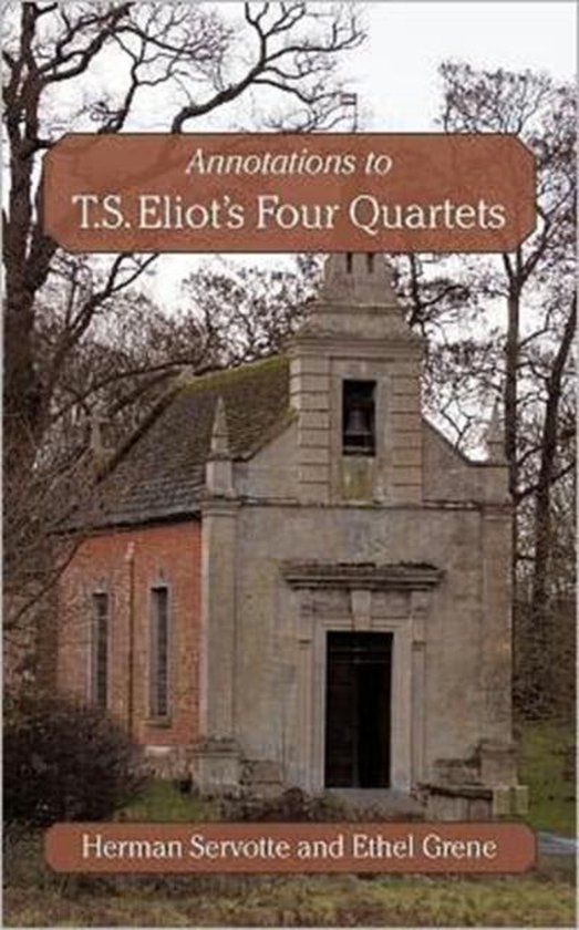 Annotations To T.S. Eliots Four Quartets