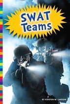 Protecting Our People- Swat Teams
