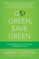 Go Green, Save Green