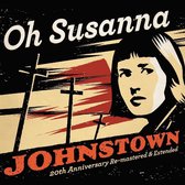 Oh Susanna - Johnstown (CD) (20th Anniversary Edition)