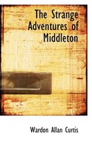 The Strange Adventures of Middleton