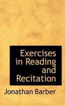 Exercises in Reading and Recitation