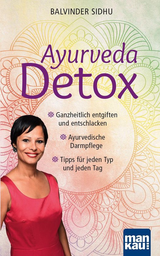 Ayurveda Detox (ebook), Balvinder Sidhu 9783863745011 Boeken