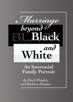 Marriage Beyond Black and White