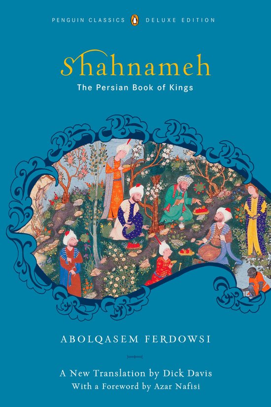 Boekomslag van Shahnameh: The Persian Book of Kings, met een illustratie van Perzische figuren in een tuin en gouden letters.