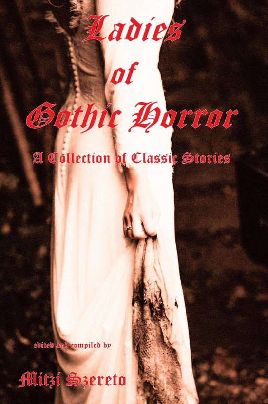 Ladies of Gothic Horror (A Collection of Classic Stories) (ebook