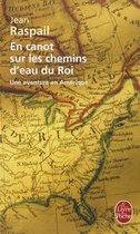 En Canot Sur Les Chemins D'Eau Du Roi