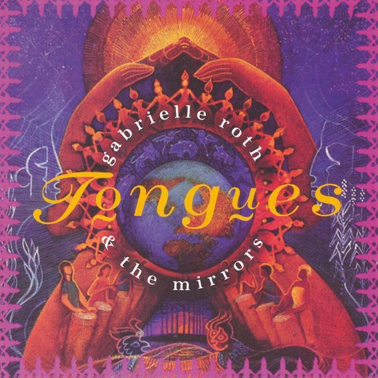 Gabrielle Roth - Tongues, Gabrielle Roth & the Mirrors | CD (album ...