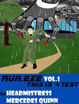 Run.execute - RUN.EXECUTE volume 1 This is a Test