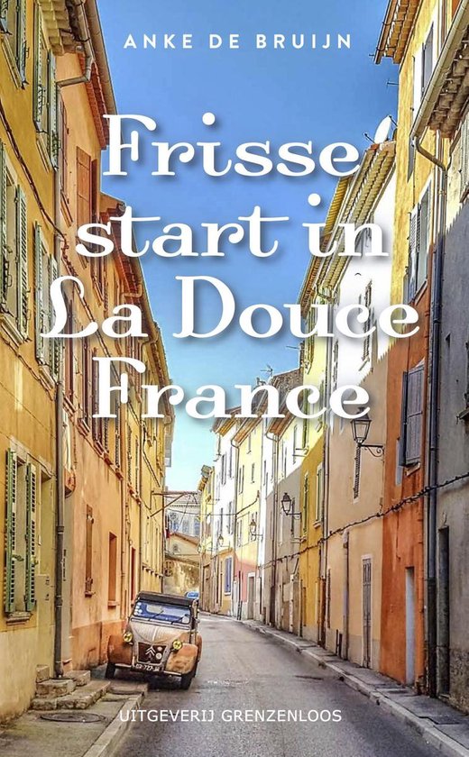 Frisse start in La Douce France - cover