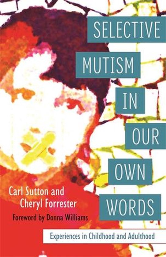 Selective Mutism In Our Own Words - cover