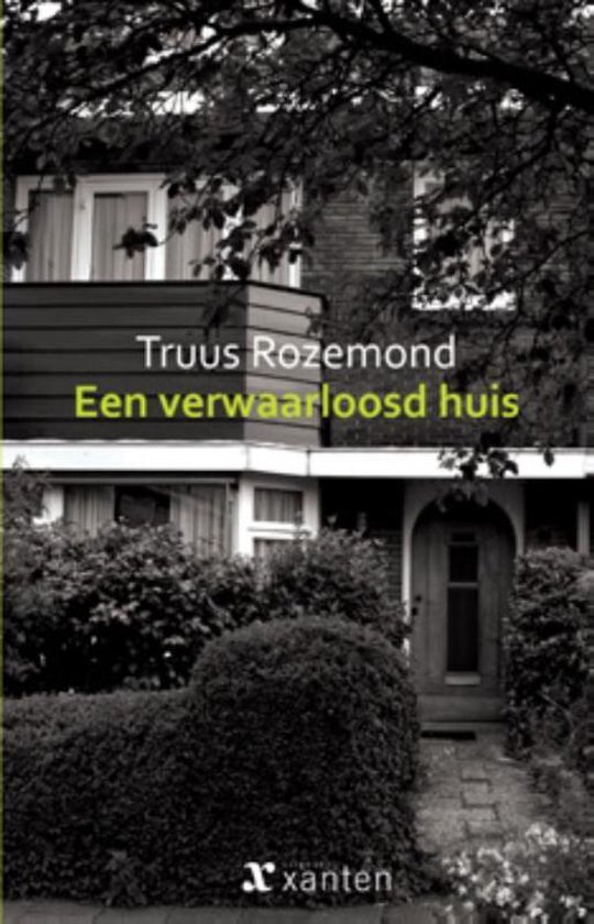 9789491446214 - Een verwaarloosd huis