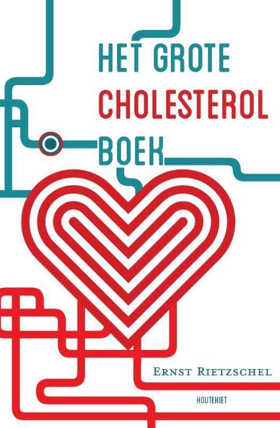 Het Grote Cholesterol Boek - Ernst Rietzschel | Northernlights300.org