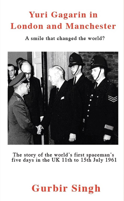 Yuri Gagarin in London and Manchester A Smile that Changed t ... - cover