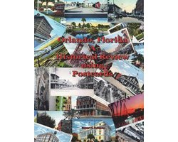 Orlando, Fl - A Historical Review Using Postcards