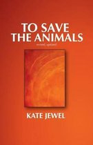 To Save the Animals