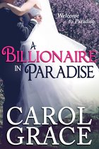 The Billionaire Series 3 - A Billionaire in Paradise