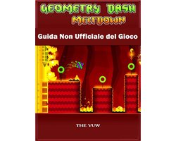 Geometry Dash Meltdown Guida Non Ufficiale Del Gioco