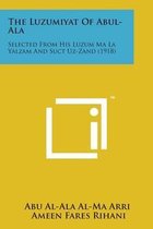 The Luzumiyat of Abul-ALA