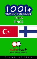 1001+ Temel İfadeler Türk - Fince