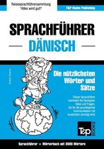 Sprachführer Deutsch-Dänisch und thematischer Wortschatz mit 3000 Wörtern