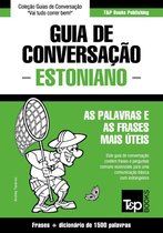 Guia de Conversação Português-Estoniano e dicionário conciso 1500 palavras