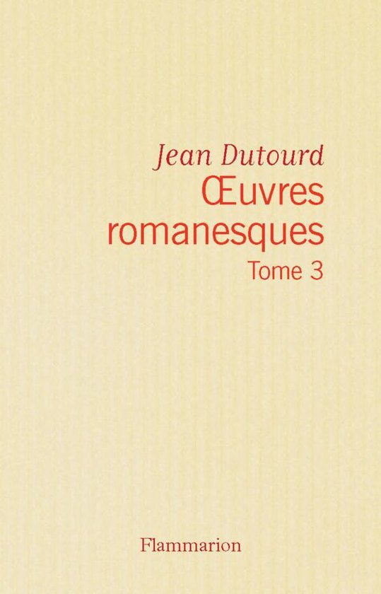 Œuvres romanesques 3 - Œuvres romanesques (Tome 3)