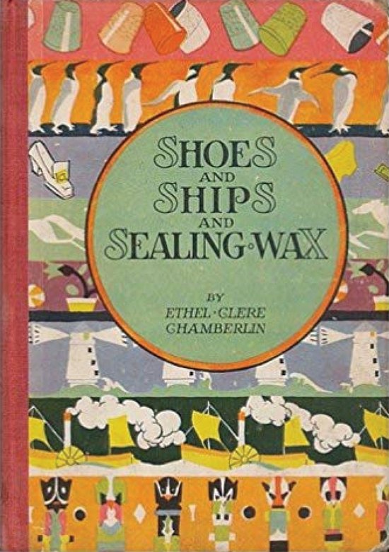 Shoes and Ships and Sealing Wax (ebook), Ethel Clere Chamberlin