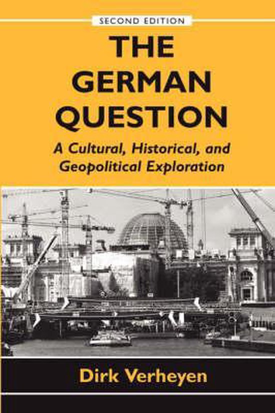 Boek "The German Question", tweede editie, met als ondertitel "A Cultural, Historical, and Geopolitical Exploration". De cover toont een zwart-witfoto van een gebouw onder constructie met een koepel en kranen.