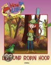 Mein Hexe Lilli Malbuch. Lilli und Robin Hood