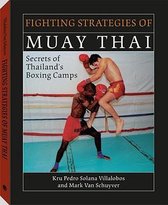 The Fighting Strategies of Muay Thai