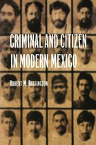 Criminal and Citizen in Modern Mexico