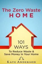 The Zero Waste Home