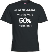 Mijncadeautje T-shirt - Ik ga er voor de volle 50% tegenaan - Unisex Zwart (maat XXL)