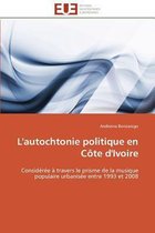 L'autochtonie politique en Côte d'Ivoire