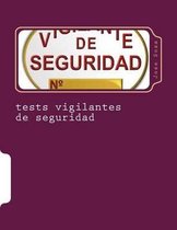 Tests Vigilantes de Seguridad