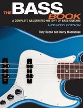 ISBN Bass Book : A Complete Illustrated History of Bass Guitars, Musique, Anglais, 176 pages