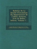 Bulletin de La Societe D'Emulation Du Departement de L'Allier