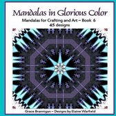 Mandalas in Glorious Color Book 6