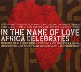 In The Name Of Love - Africa Celebrates U2