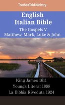 Parallel Bible Halseth English 2374 - English Italian Bible - The Gospels V - Matthew, Mark, Luke & John
